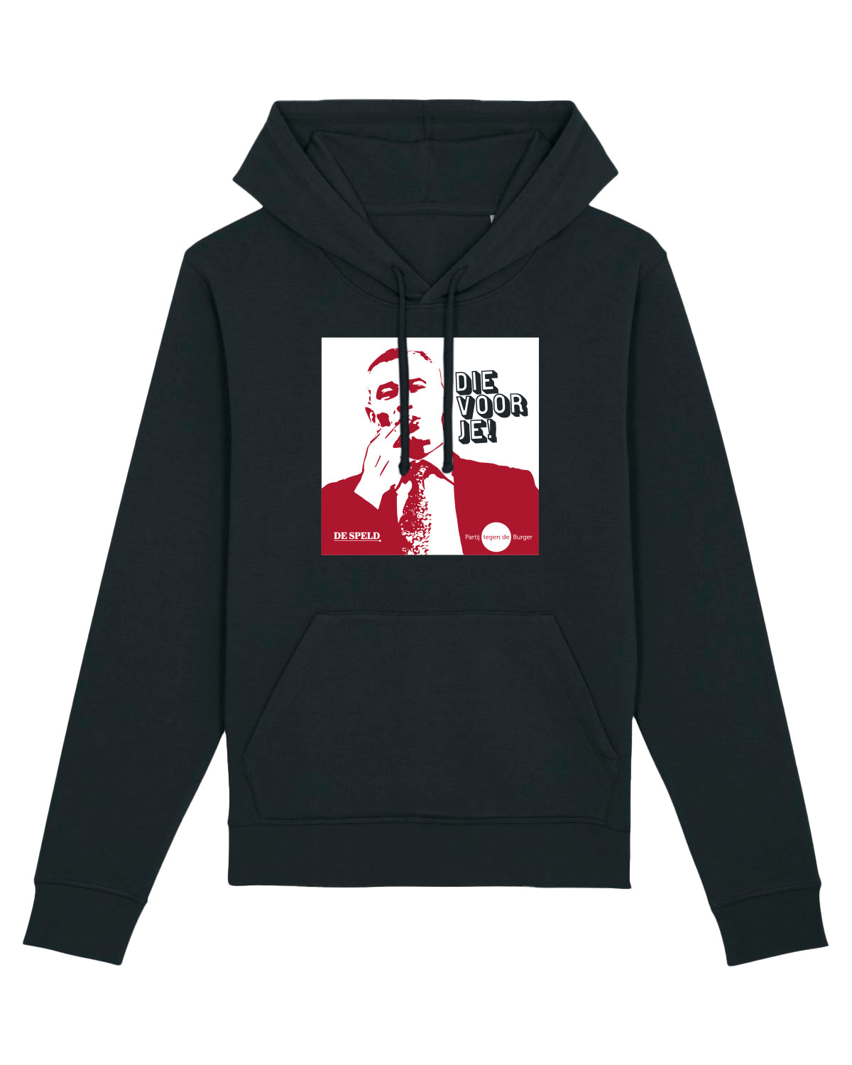 Hoodie 'Die Voor Je' | Partij tegen de Burger (zwart, bio)