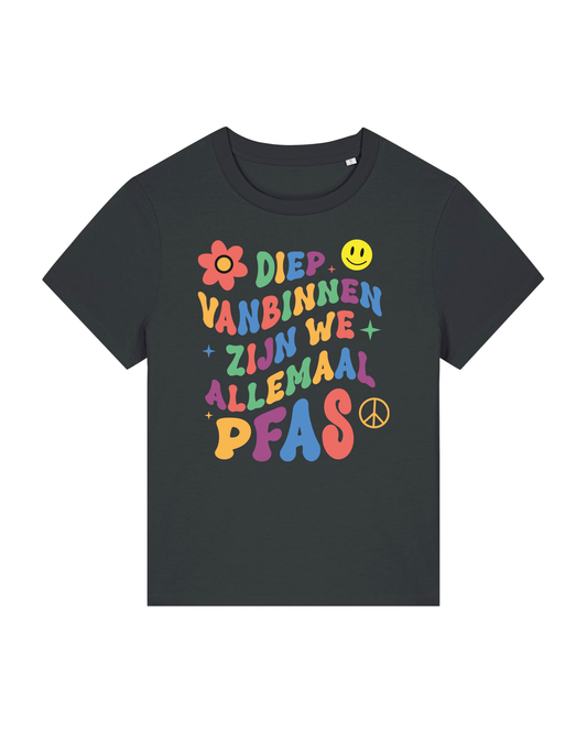 Dames T-Shirt 'Diep vanbinnen zijn we allemaal PFAS' | De Speld (Bio-katoen)