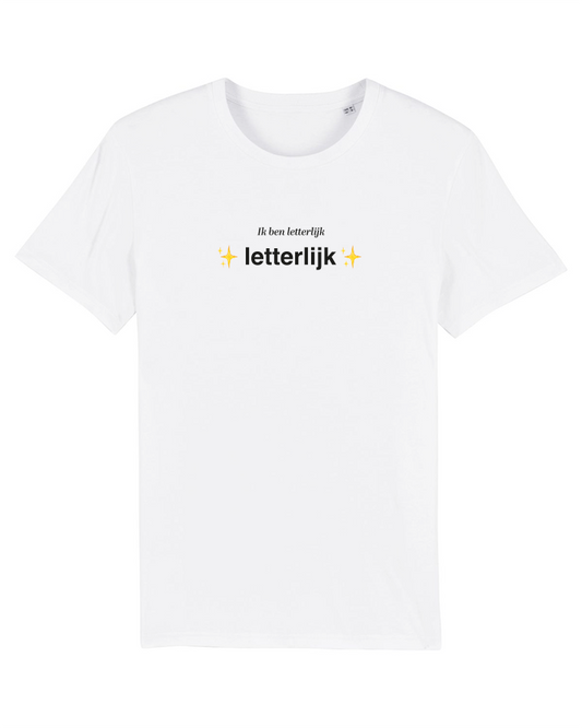 Shirt 'Ik ben letterlijk letterlijk' | De Speld (Bio-katoen)