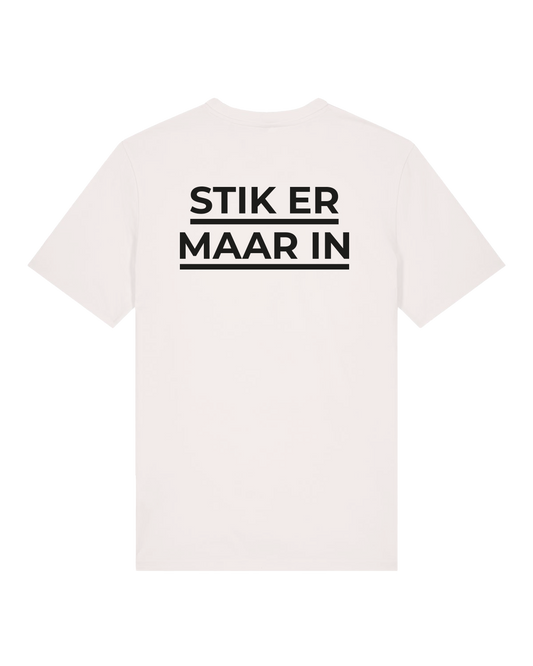 Achterkant: Wit T-shirt met zwarte tekst: Stik er Maar In