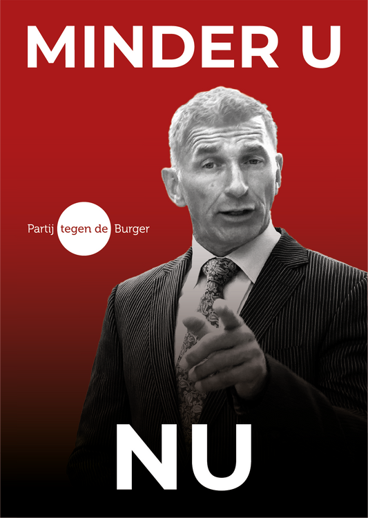 Raamposter 'Minder U, NU' | Partij tegen de Burger