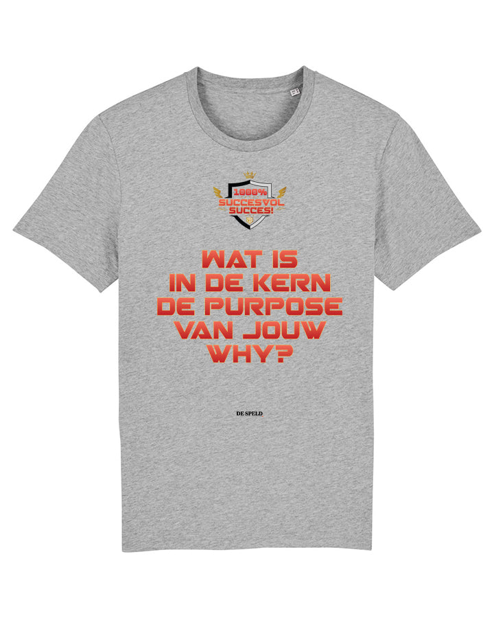 Shirt 'Purpose' | 1000% Succesvol Succes (3 kleuren, Biologisch katoen)