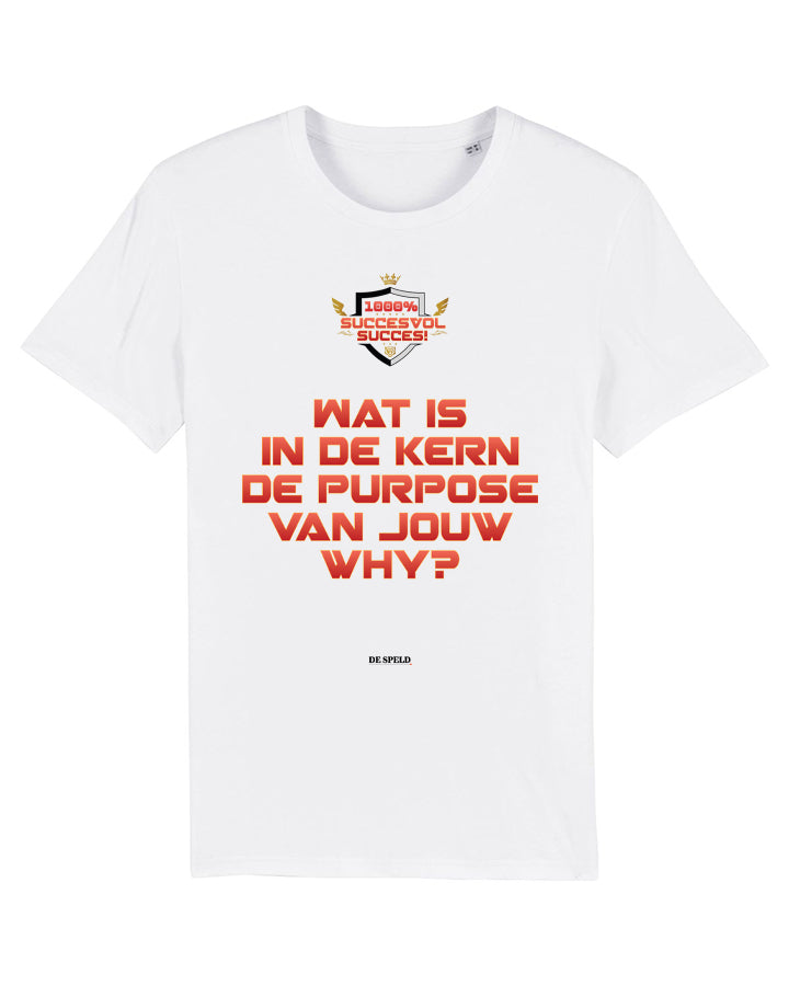 Shirt 'Purpose' | 1000% Succesvol Succes (3 kleuren, Biologisch katoen)